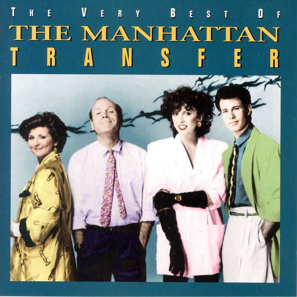 MANHATTAN TRANSFER THE-THE VERY BEST OF CD VG