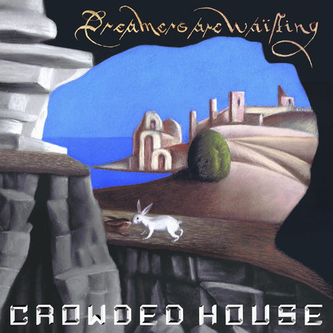CROWDED HOUSE-DREAMERS ARE WAITING CD NM