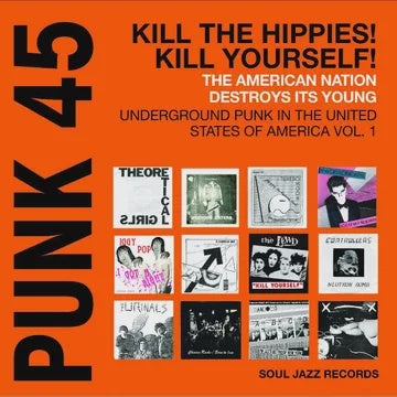 PUNK 45 KILL THE HIPPIES! KILL YOURSELF-VARIOUS ARTISTS ORANGE VINYL 2LP *NEW*