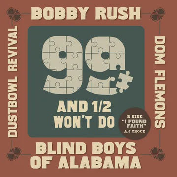 RUSH BOBBY, BLIND BOYS OF ALABAMA, DOM FLEMONS, DUSTBOWL REVIVAL-99 1/2 WON'T DO PURPLE VINYL 7" *NEW*