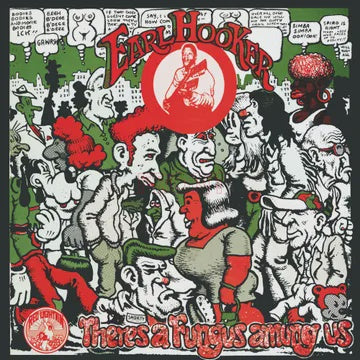 HOOKER EARL-THERE'S AFUNGUS AMUNG US RED/ WHITE/ GREEN VINYL LP *NEW*