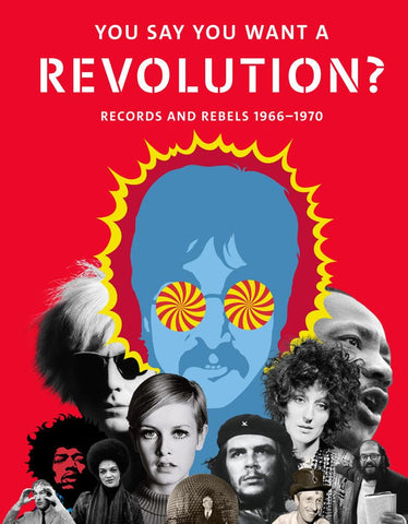 YOU SAY YOU WANT A REVOLUTION?-RECORDS AND REBELS 1966-1970 BOOK EX