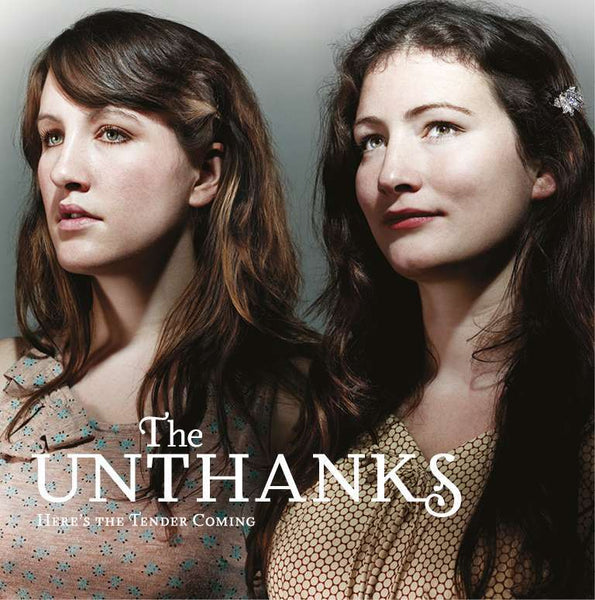 UNTHANKS THE-HERE'S THE TENDER COMING CD VG