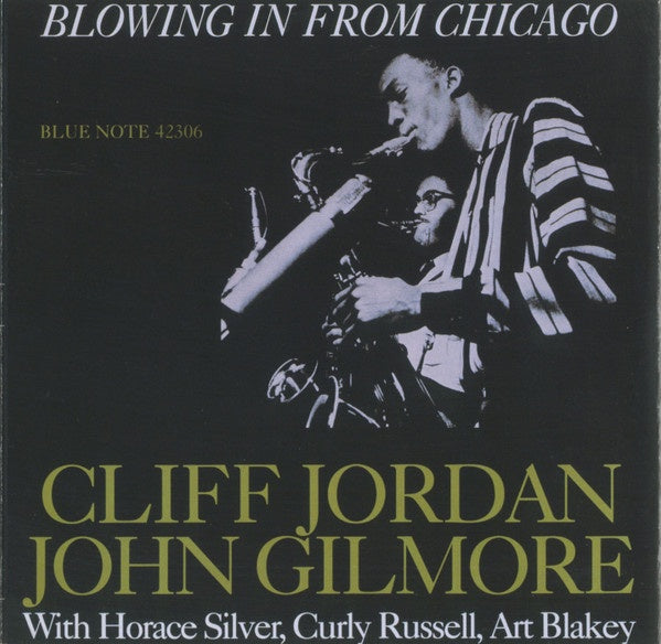 JORDAN CLIFFORD, JOHN GILMORE-BLOWING IN FROM CHICAGO CD VG+