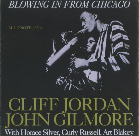 JORDAN CLIFFORD, JOHN GILMORE-BLOWING IN FROM CHICAGO CD VG+