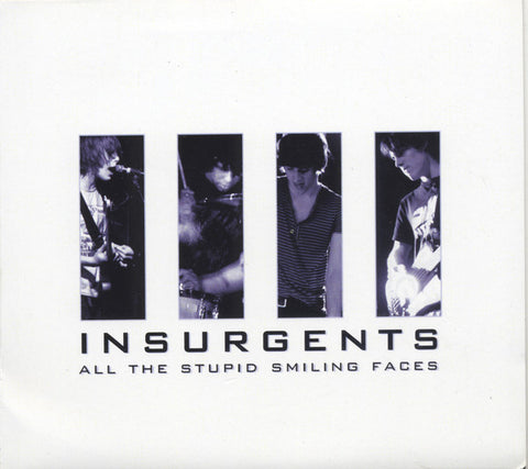 INSURGENTS-ALL THE STUPID SMILING FACES CD *NEW*