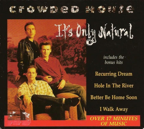 CROWDED HOUSE-IT'S ONLY NATURAL CD SINGLE VG+