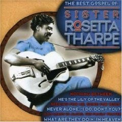THARPE SISTER ROSETTA-BEST GOSPEL OF CD VG+