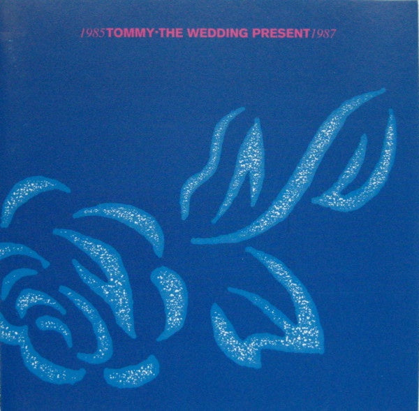 WEDDING PRESENT THE - TOMMY 1985 - 1987 CD VG+