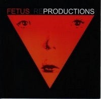 FETUS PRODUCTIONS-REPRODUCTIONS CD VG+