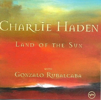 HADEN CHARLIE, RUBALCABA GONZALO-LAND OF THE SUN CD VG