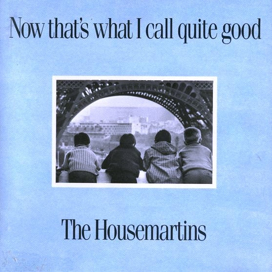 HOUSEMARTINS THE- NOW THAT'S WHAT I CALL QUITE GOOD CD NM