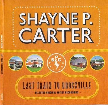 CARTER P. SHAYNE-LAST TRAIN TO BROCKVILLE CD VG+