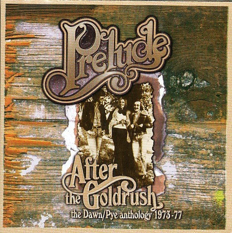 PRELUDE-AFTER THE GOLD RUSH 2CD NM