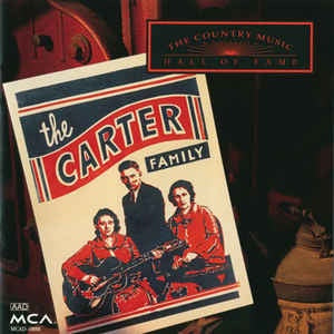 CARTER FAMILY THE - COUNTRY MUSIC HALL OF FAME CD NM
