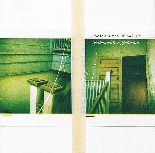 HOOTIE AND THE BLOWFISH- FAIRWEATHER JOHNSON CD NM