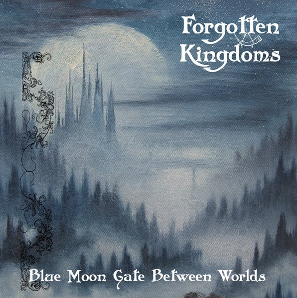 FORGOTTEN KINGDOMS - BLUE MOON GATE BETWEEN WORLDS CD NM