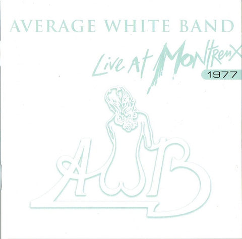 AVERAGE WHITE BAND-LIVE AT MONTREUX 1977 CD NM