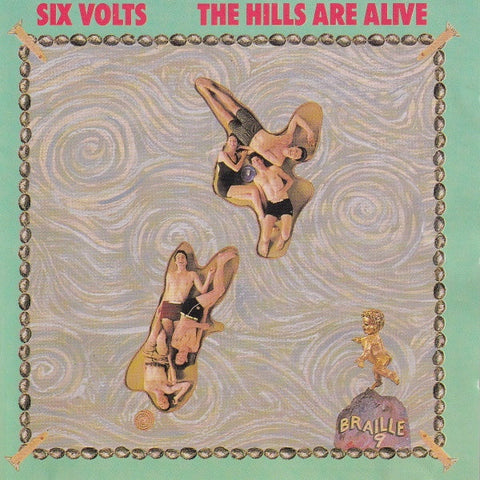 SIX VOLTS-THE HILLS ARE ALIVE CD VG