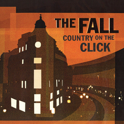 FALL THE-A COUNTRY ON THE CLICK ORANGE VINYL LP *NEW*