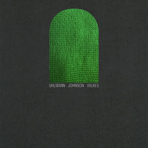 UHLMANN GREGORY, JOSH JOHNSON & SAM WILKES-UHLMANN JOHNSON WILKES LP *NEW*