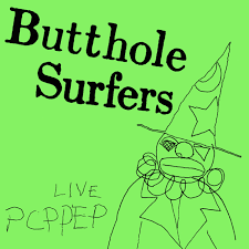 BUTTHOLE SURFERS-LIVE PCPPEP 12" EP *NEW*