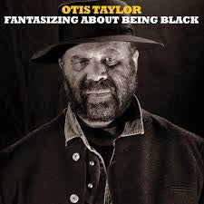TAYLOR OTIS-FANTASIZING ABOUT BEING BLACK 2LP VG COVER VG+