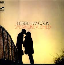 HANCOCK HERBIE-SPEAK LIKE A CHILD LP *NEW*