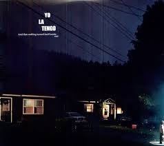 YO LA TENGO-AND THEN NOTHING TURNED ITSELF INSIDE-OUT 2LP VG+ COVER EX