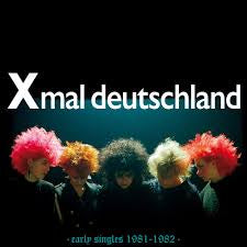 XMAL DEUTSCHLAND-EARLY SINGLES 1981-1982 CD *NEW*