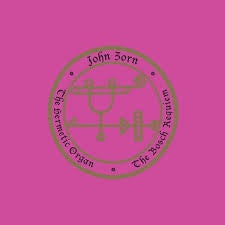 ZORN JOHN-THE HERMETIC ORGAN VOL.12 THE BOSCH REQUIEM CD *NEW*