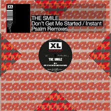 SMILE THE-DON'T GET ME STARTED/ INSTANT PSALM REMIXES 12" *NEW*