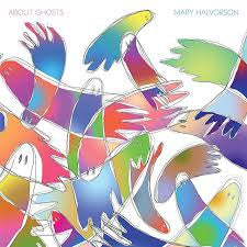 HALVORSON MARY-ABOUT GHOSTS LP *NEW*
