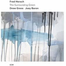 HERSCH FRED-THE SURROUNDING GREEN CD *NEW*