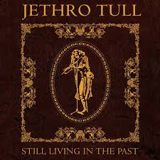 JETHRO TULL-STILL LIVING IN THE PAST 2LP *NEW*