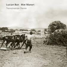 BAN LUCAN / MAT MANERI-TRANSYLVANIAN DANCE CD *NEW*