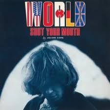 COPE JULIAN-WORLD SHUT YOUR MOUTH LP *NEW*