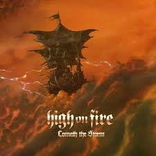 HIGH ON FIRE-COMETH THE STORM 2LP *NEW*
