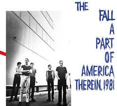 FALL THE-A PART OF AMERICA THEREIN. 1981 LP *NEW*