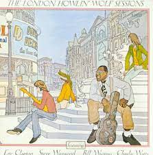 HOWLIN' WOLF-THE LONDON HOWLIN' WOLF SESSIONS LP VG COVER VG+