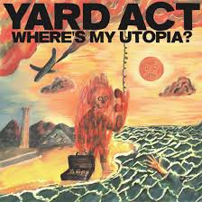 YARD ACT-WHERE'S MY UTOPIA? CD *NEW*