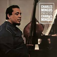 MINGUS CHARLES-PRESENTS CHARLES MINGUS LP NM COVER NM