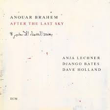 BRAHEM ANOUAR-AFTER THE LAST SKY CD *NEW*