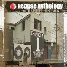 REGGAE ANTHOLOGY THE CHANNEL ONE STORY-VARIOUS 3LP *NEW*