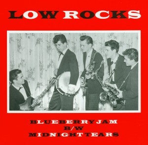 LOW ROCKS THE-BLUEBERRY JAM 7" *NEW*
