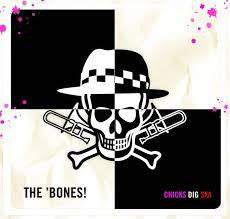 BONES! THE-CHICKS DIG SKA CD VG