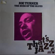 TURNER JOE-THE BOSS OF THE BLUES LP VG+ COVER VG