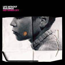 LIFE WITHOUT BUILDINGS-ANY OTHER CITY LP *NEW*