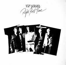 DUDES TH'-RIGHT FIRST TIME LP EX COVER VG+