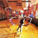 HEADLESS CHICKENS-STUNT CLOWN LP VG COVER VG
